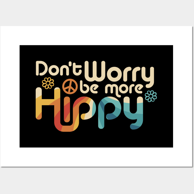 Don't Worry be more Hippy / Happy Wall Art by Aircooled Life